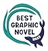 Graphic Novel Builder: The Illustrated Guide to Making Your Own Comics