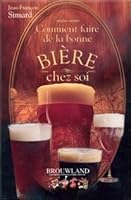 Comment Faire de la Bonne Bière chez soi 9080073571 Book Cover