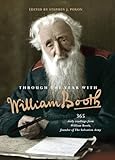 Through the Year with William Booth: 365 daily readings from William Booth, founder of The Salvation Army