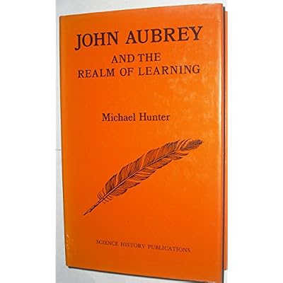 John Aubrey and the Realm of Learning