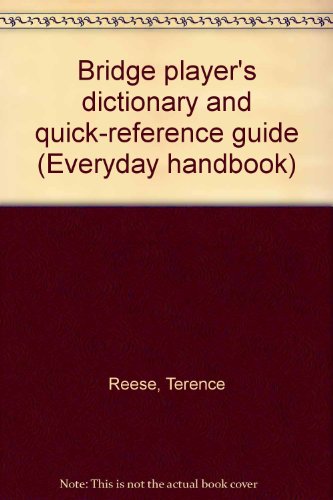 Bridge player's dictionary and quick-reference ... B0007E5KTK Book Cover