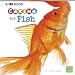 Caring for Fish: A 4D Book (Expert Pet Care)