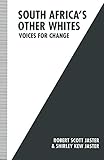 South Africa’s Other Whites: Voices for Change