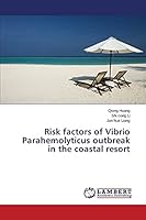 Risk factors of Vibrio Parahemolyticus outbreak in the coastal resort 3659693871 Book Cover