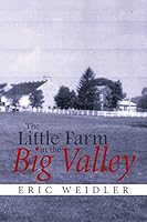 The Little Farm in the Big Valley 1514401940 Book Cover