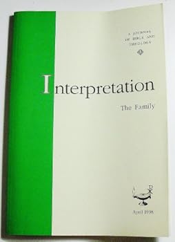 Interpretation: A Journal of Bible and Theology (Volume 52 Number 2, April 1998)
