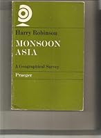 Monsoon Asia: A Geographical Survey B0038ZHVWY Book Cover