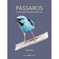 Pássaros: e Outras Aves da Cidade de São Paulo 8592875676 Book Cover