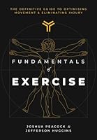 Fundamentals of Exercise: The Definitive Guide to Optimizing Movement, Eliminating Injuries, and Developing Strength and Fitness B0CS9XHBYK Book Cover