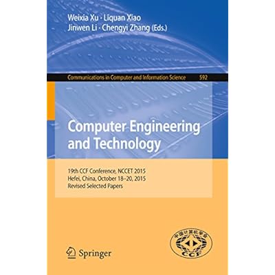Computer Engineering and Technology: 19th CCF Conference, NCCET 2015, Hefei, China, October 18-20, 2015, Revised Selected Papers