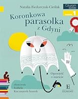 Koronkowa parasolka z Gdyni. Opowieść o mieście 8328136287 Book Cover