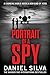 Produktbild Portrait of a Spy. Daniel Silva: A breathtaking thriller from the New York Times bestseller