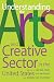 Understanding the Arts and Creative Sector in the United States (Rutgers Series: The Public Life of the Arts)