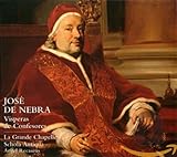  Nebra: Visperas De Confesores ; La Grande Chapelle - Recasens