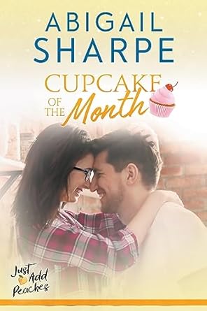 Cupcake of the Month (Just Add Peaches): Sharpe, Abigail: 9798223930167