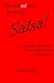 Salsa!...or "Everything Your Mother Never Told You About Salsa Dancing!" (The Little Book of Dancing) (Volume 1)
