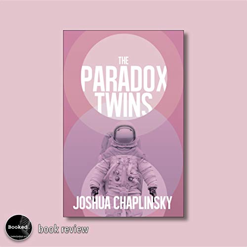 The Paradox Twins by Joshua Chaplinsky