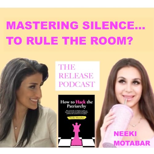 Mastering The Art Of Silence, And Other Patriarchy Hacks You Ought To Know, with Author Neeki Motabar