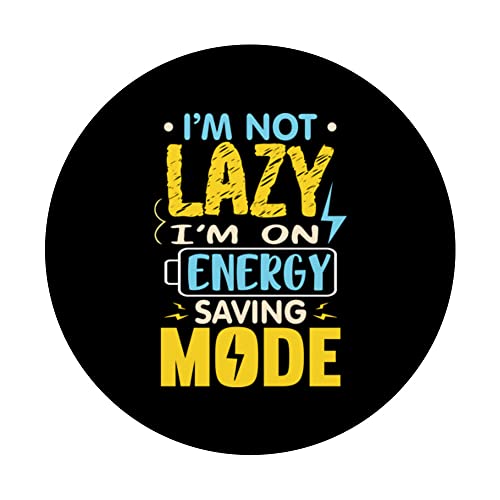 I'm Not Lazy I Am On Energy Saving Mode PopSockets Swappable PopGrip, Black - Image 3