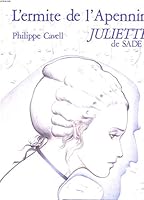Juliette de Sade : 02 : l'Ermite de l'Apennin 2866880838 Book Cover