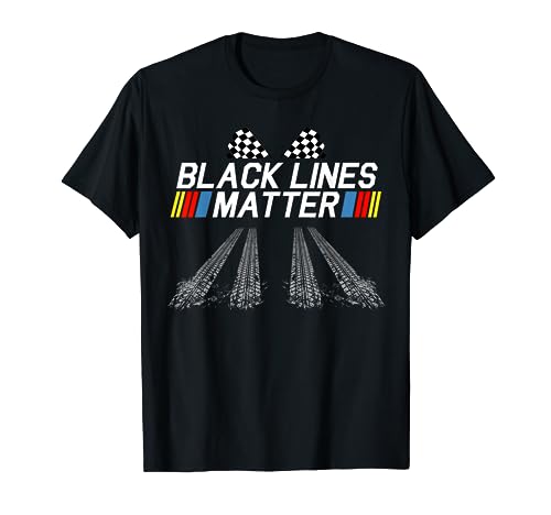 Black Lines Matter Funny Drag Racing Race Car Día del Padre Camiseta
