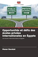 Opportunités et défis des écoles privées internationales en Égypte (French Edition) 6208887003 Book Cover