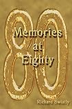 Memories At Eighty