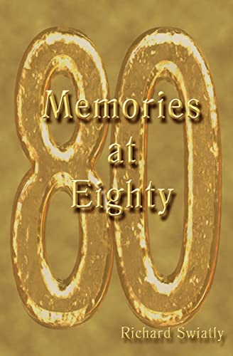 Memories At Eighty