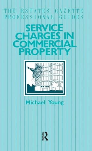 Service Charges in Commercial Properties (Estates Gazette Professional Guides)