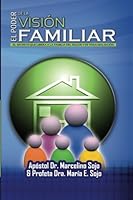El Poder de la Vision Familiar: La vision es Familia 1505722551 Book Cover
