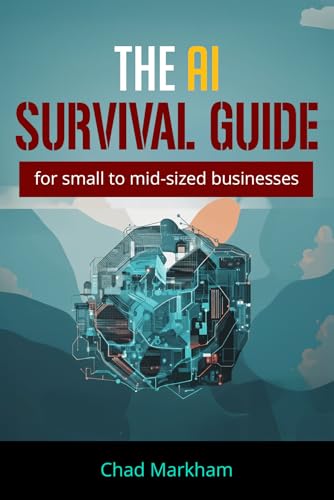 The AI Survival Guide for Small to Mid-Sized Businesses