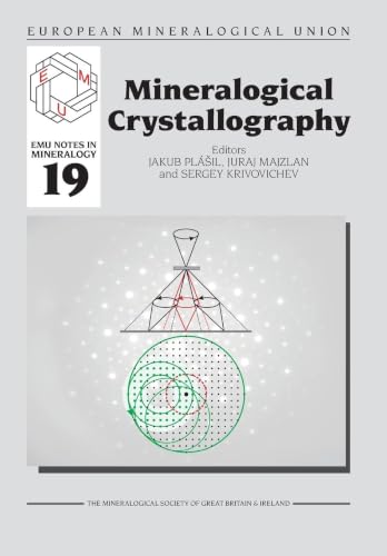 Mineralogical Crystallography (Emu Notes in Mineralogy)