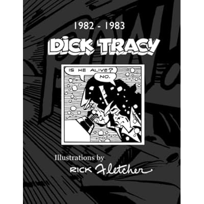 Dick Tracy Illustrations by Rick Fletcher 1982 - 1983