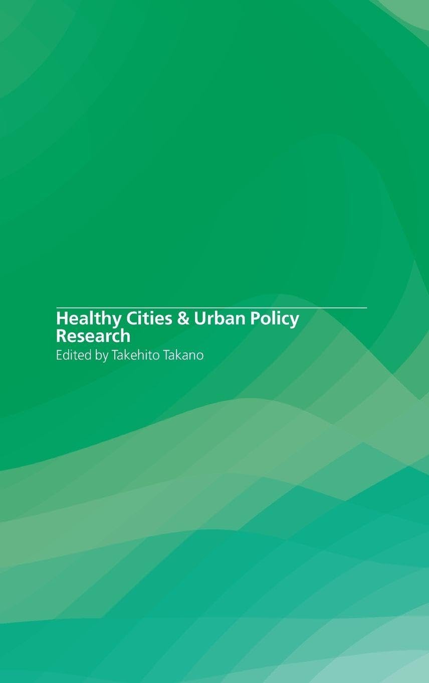 Healthy Cities and Urban Policy Research : l'impact des politiques de la ville sur la santé