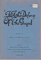 For the defense of the gospel: The writings of Bishop R.C. Lawson B000739ZZQ Book Cover