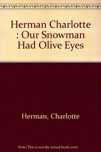 Our Snowman Has Olive Eyes 014034246X Book Cover