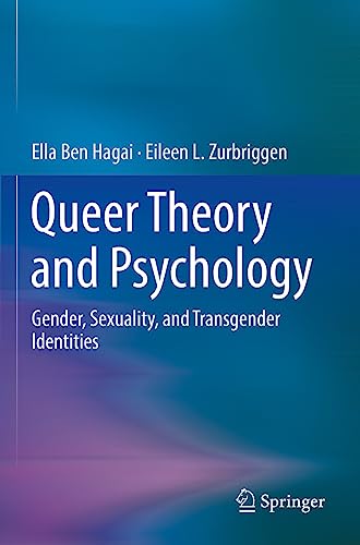 Queer Theory and Psychology: Gender, Sexuality, and Transgender Identities