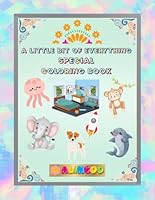 A little bit of everything special coloring book B0F6F771P8 Book Cover