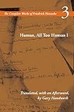  Human, All Too Human I / A Book For Free Spirits: A Book for Free Spirits, Volume 3 (The Complete Works of Friedrich Nietzsche)