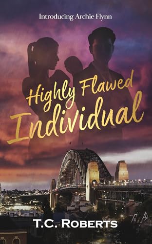 Highly Flawed Individual (The Misadventures of a Modern-day Nomad Book 1)