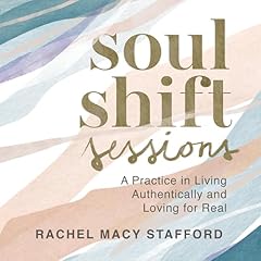 Soul Shift Sessions Audiolibro Por Rachel Macy Stafford arte de portada