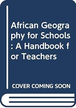 Hardcover African geography for schools: A handbook for teachers (Unesco source book) Book