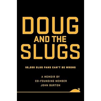 Doug and The Slugs