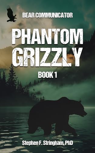 Phantom Grizzly (Bear Communicator Book 1)