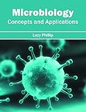 Microbiology: Concepts and Applications