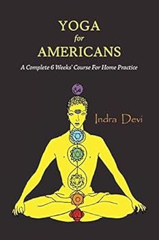 Paperback Yoga for Americans: A Complete 6 Weeks' Course for Home Practice Book