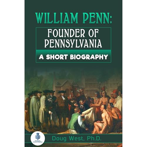 William Penn: Founder of Pennsylvania by Doug West episode artwork