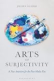 Arts of Subjectivity: A New Animism for the Post-Media Era