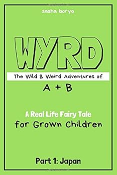 Paperback WYRD: The Wild & Weird Adventures of A + B Book