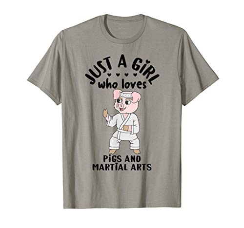 Pig Lover Gift Just a Girl Who Loves Pigs and Martial Arts Maglietta